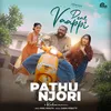 Pathu Njori - From Dear Vaappi